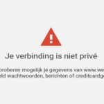 Deze verbinding is niet privé: Oorzaken en Oplossingen voor een Veilige Browserervaring